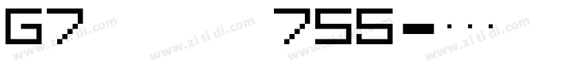 G7 segmengt7S5字体转换